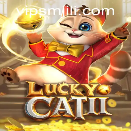 LuckyCatII: Unveiling the Exciting New Gaming Phenomenon with SMJILI